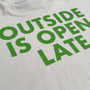 Outside is Open Late Tee